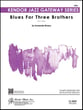 Blues for Three Brothers Jazz Ensemble sheet music cover